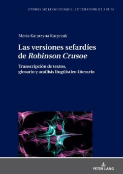 versiones sefardíes de Robinson Crusoe Transcripcion de textos, glosario y analisis lingueistico-literario