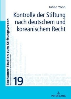 Kontrolle der Stiftung nach deutschem und koreanischem Recht