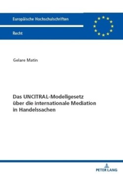 UNCITRAL-Modellgesetz ueber die internationale Mediation in Handelssachen