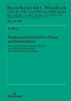 Bankenaufsichtsrecht in China und Deutschland