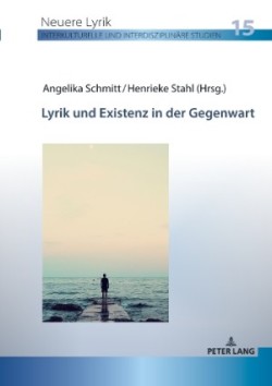 Lyrik und Existenz in der Gegenwart