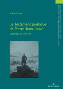 Le Testament Poétique de Pierre Jean Jouve