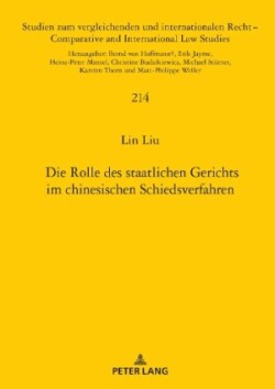 Rolle des staatlichen Gerichts im chinesischen Schiedsverfahren