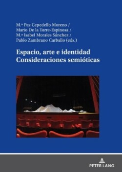 Espacio, arte e identidad. Consideraciones semióticas