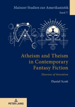 Atheism and Theism in Contemporary Fantasy Fiction