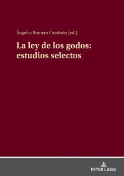 Ley de Los Godos: Estudios Selectos