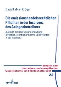 emissionshandelsrechtlichen Pflichten in der Insolvenz des Anlagenbetreibers