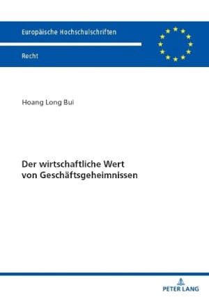 wirtschaftliche Wert von Geschaeftsgeheimnissen