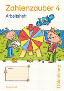 Zahlenzauber - Mathematik für Grundschulen - Ausgabe M für Brandenburg, Berlin, Mecklenburg-Vorpommern, Sachsen, Sachsen-Anhalt und Thüringen - 2010 - 4. Schuljahr