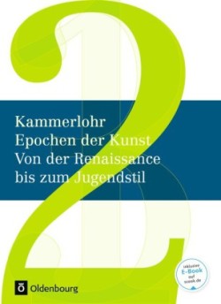 Kammerlohr - Epochen der Kunst - Neubearbeitung - Band 2