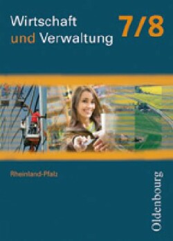 Wirtschaft und Verwaltung - Rheinland-Pfalz - 7./8. Schuljahr