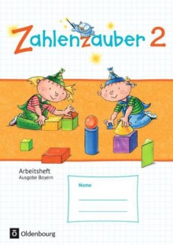 Zahlenzauber - Mathematik für Grundschulen - Ausgabe Bayern 2014 - 2. Jahrgangsstufe