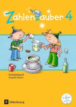 Zahlenzauber - Mathematik für Grundschulen - Ausgabe Bayern 2014 - 4. Jahrgangsstufe