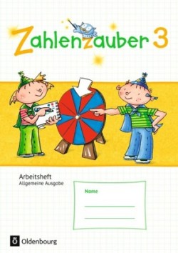 Zahlenzauber - Mathematik für Grundschulen - Allgemeine Ausgabe 2016 - 3. Schuljahr