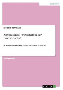 Agrobusiness - Wirtschaft in der Landwirtschaft