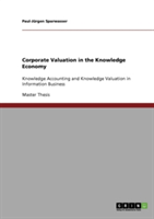 Corporate Valuation in the Knowledge Economy