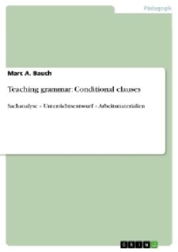 Teaching grammar: Conditional clauses