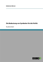 Die Bedeutung von Symbolen für die Politik