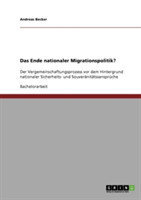 Das Ende nationaler Migrationspolitik?