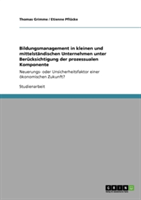 Bildungsmanagement in kleinen und mittelständischen Unternehmen unter Berücksichtigung der prozessualen Komponente