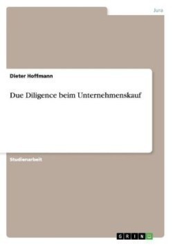 Due Diligence beim Unternehmenskauf