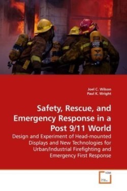 Safety, Rescue, and Emergency Response in a Post 9/11 World