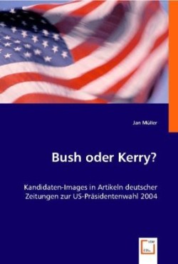 Bush oder Kerry?