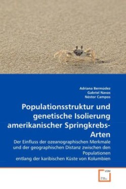 Populationsstruktur und genetische Isolierung von drei Springkrebs-Arten