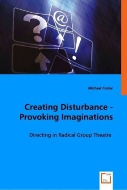 Creating Disturbance - Provoking Imaginations