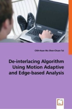 De-interlacing Algorithm Using Motion Adaptive and Edge-based Analysis