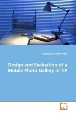 Design and Evaluation of a Mobile Photo Gallery in TIP