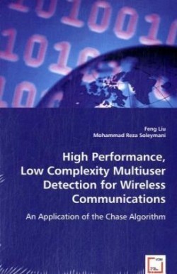 High Performance, Low Complexity Multiuser Detection for Wireless Communications