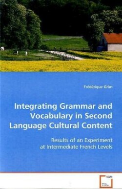 Integrating Grammar and Vocabulary in Second Language Cultural Content