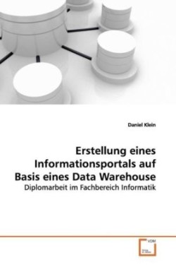 Erstellung eines Informationsportals auf Basis eines Data Warehouse