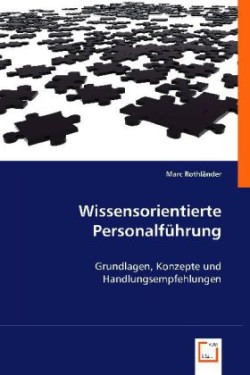 Wissensorientierte Personalführung