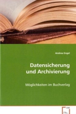 Datensicherung und Archivierung