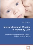 Interprofessional Working in Maternity Care