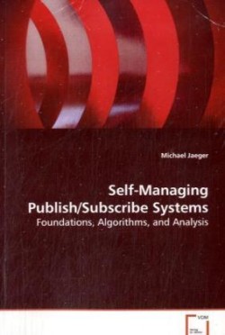Self-Managing Publish/Subscribe Systems