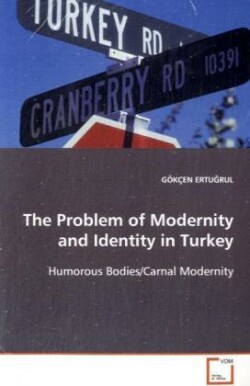 Problem of Modernity and Identity in Turkey