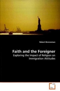 Faith and the Foreigner - Exploring the Impact of Religion on Immigration Attitudes