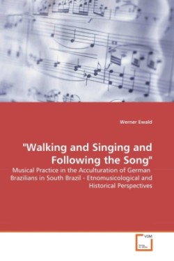 "Walking and Singing and Following the Song"