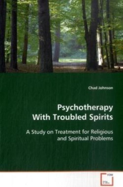 Psychotherapy With Troubled Spirits