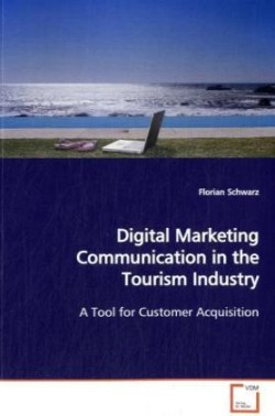 Digital Marketing Communication in the Tourism Industry