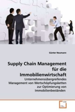 Supply Chain Management für die Immobilienwirtschaft