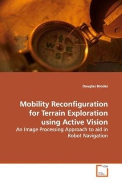 Mobility Reconfiguration for Terrain Exploration using Active Vision