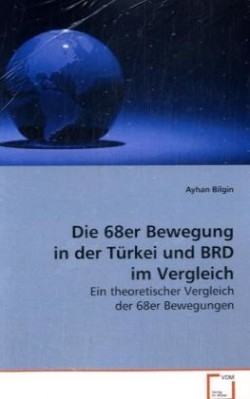 Die 68er Bewegung in der Türkei und BRD im Vergleich