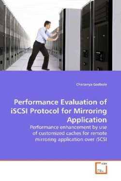 Performance Evaluation of iSCSI Protocol for  Mirroring Application