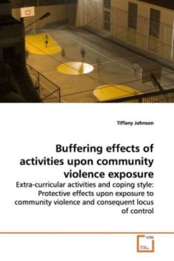 Buffering effects of activities upon community violence exposure