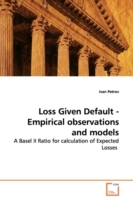 Loss Given Default - Empirical observations and models