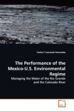 The Performance of the Mexico-U.S. Environmental  Regime